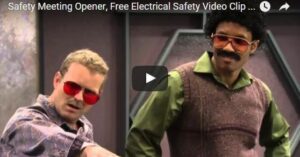 Safety Meeting Opener, Free Electrical Safety Video Clip